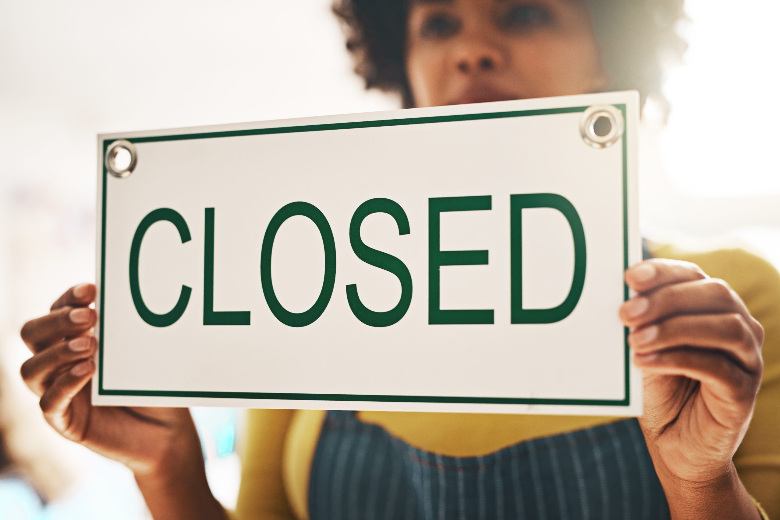 Had to Close? No Problem